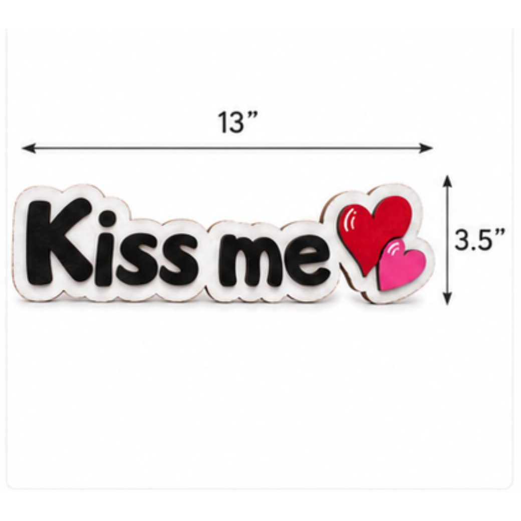 Kiss Me layered wood shelf sitter measuring approximately 13 inches wide by 3.5 inches tall.
